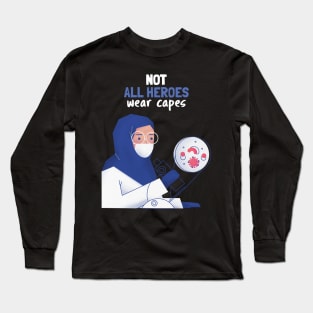 Not all heroes wear capes Long Sleeve T-Shirt